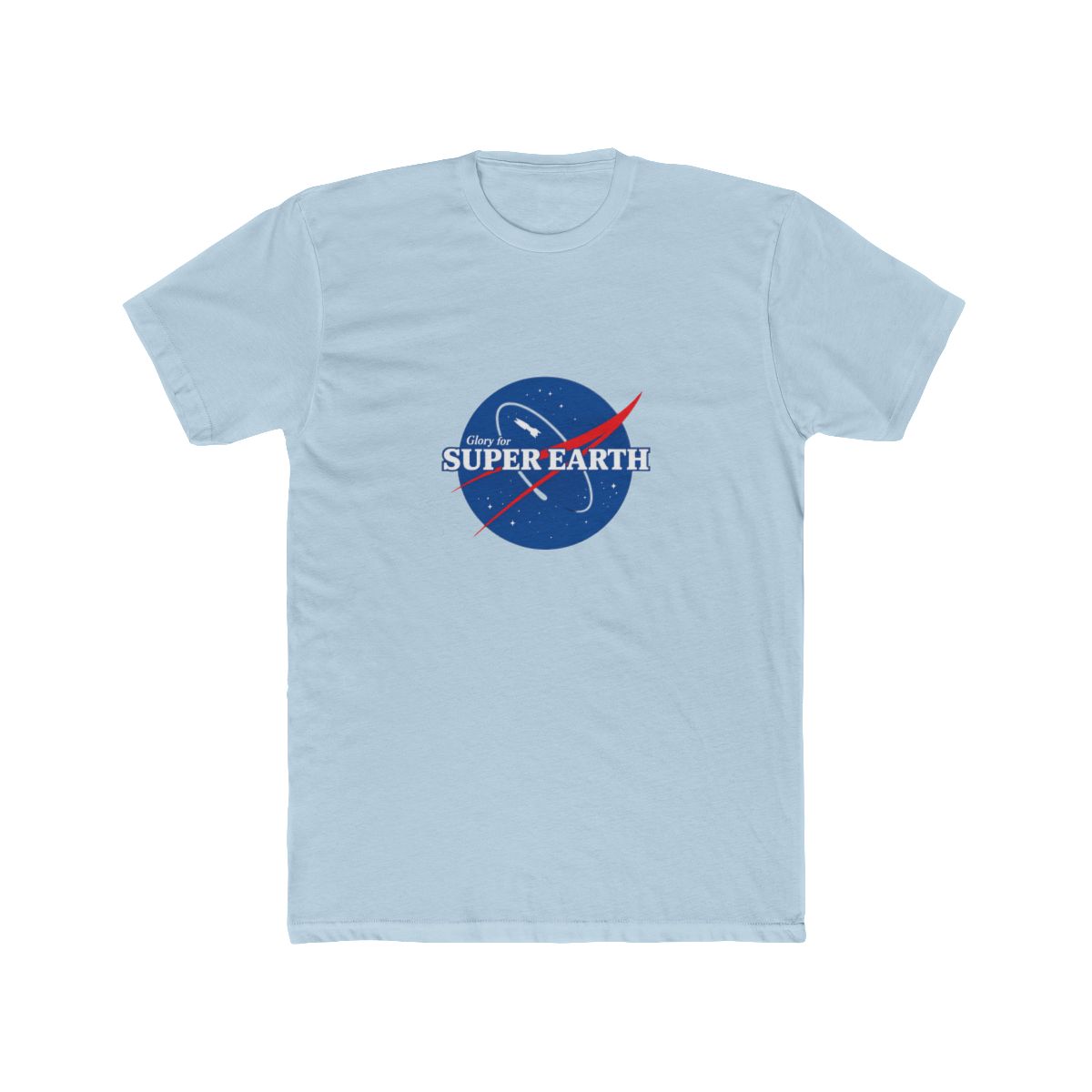 Glory for Super Earth T-Shirt