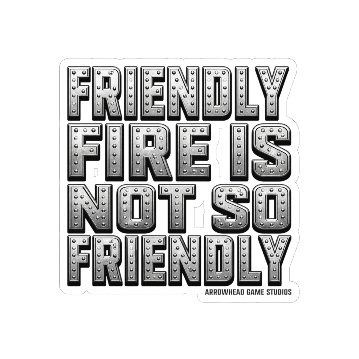 Helldivers "FRIENDLY FIRE IS NOT SO FRIENDLY" Sticker